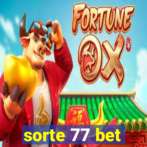 sorte 77 bet